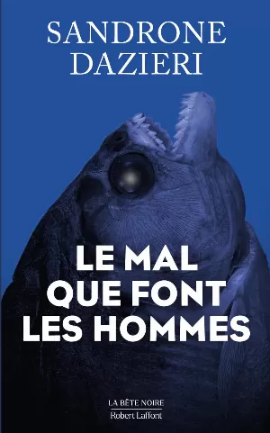 Sandrone Dazieri – Le mal que font les hommes